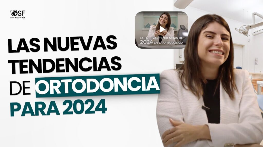 las tendencias en ortodoncia tecnicas